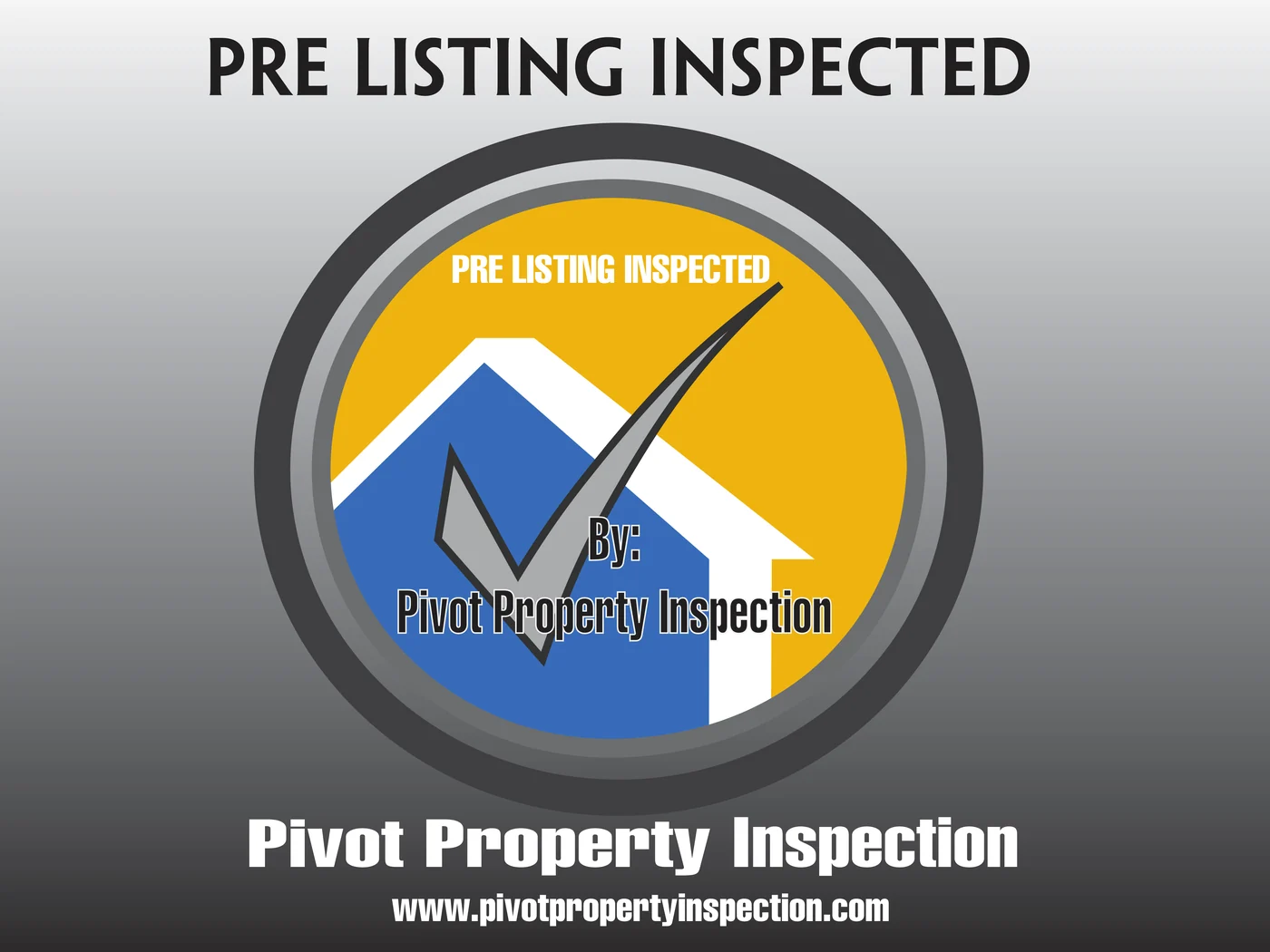 Pre Listing Inspected yard sign for Pivot Property Inspection